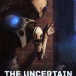 The Uncertain: Episode 1