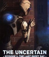 The Uncertain: Episode 1