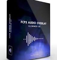 Pixel film studios fcpx audio overlay glimmer 5k for fcpx