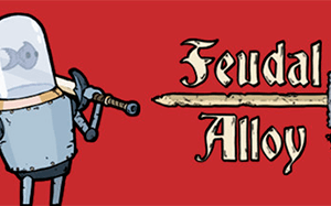 Feudal Alloy (2019)