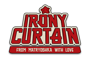 Irony Curtain: From Matryoshka with Love