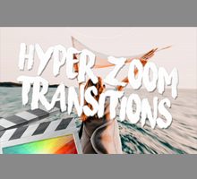 Hyper Zoom Transitions - Final Cut Pro X